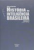 Histria da Inteligncia Brasileira - Volume V