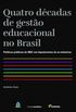Quatro dcadas de gesto educacional no Brasil