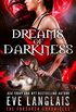 Dreams of Darkness (The Forsaken Chronicles Book 1) (English Edition)