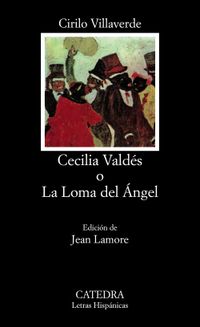 Cecilia Valdes o la loma del angel / Cecilia Valdes or Mound of Angel
