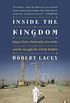 Inside the Kingdom: Kings, Clerics, Modernists, Terrorists, and the Struggle for Saudi Arabia (English Edition)