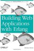 Building Web Applications with ERLANG: Working with Rest and Web Sockets on Yaws