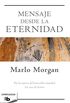 Mensaje desde la Eternidad (Spanish Edition)