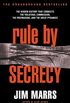 Rule by Secrecy: Hidden History That Connects the Trilateral Commission, the Freemasons, and the Great Pyramids, the
