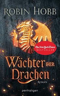 Wchter der Drachen: Roman (Die Regenwildnis-Chroniken 1) (German Edition)