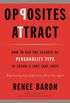 Opposites Attract: How to Use the Secrets of Personality Type to Create a Love That Lasts (English Edition)