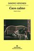 Caos calmo (Panorama de narrativas n 690) (Spanish Edition)