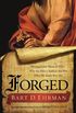 Forged: Writing in the Name of God--Why the Bible