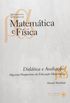 Didtica e Avaliao. Algumas Perspectivas da Educao Matemtica - Volume 1