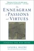 The Enneagram of Passions and Virtues: Finding the Way Home (English Edition)