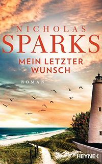 Mein letzter Wunsch: Roman (German Edition)