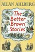 Better Brown Stories