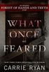 What Once We Feared