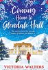 Coming Home to Glendale Hall: A feel good romantic novel that will make you smile (English Edition)