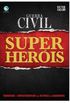 Guerra Civil Super Heris - Terrorismo e Contraterrorismo nas Histrias em Quadrinhos