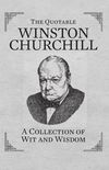 The Quotable Winston Churchill