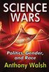 Science Wars: Politics, Gender, and Race (English Edition)