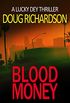 Blood Money: A Lucky Dey Thriller (English Edition)