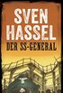DER SS-GENERAL: NEUAUFLAGE (2019) MIT REVIDIERTEM TEXT (Sven Hassel - Serie Zweiter Weltkrieg) (German Edition)