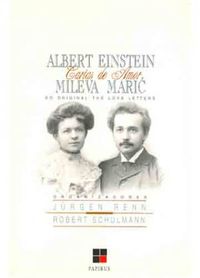 Albert Einstein - Mileva Maric - Cartas de Amor