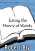 Eating the Honey of Words: New and Selected Poems (English Edition)