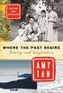 Where the Past Begins: Memory and Imagination (English Edition)