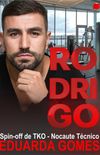 Rodrigo: spin-off de TKO Nocaute Técnico
