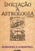 Iniciacao A Astrologia - Alvarenga, Rosangela