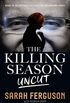 The Killing Season Uncut (English Edition)