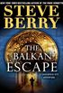 The Balkan Escape
