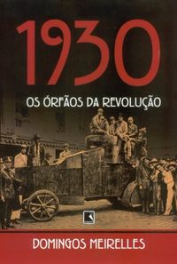 1930: os rfos da Revoluo