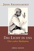 Das Licht in uns: ber wahre Meditation (German Edition)