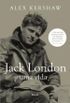 Jack London: Uma Vida