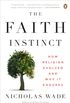 The Faith Instinct: How Religion Evolved and Why It Endures (English Edition)