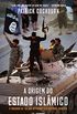 A Origem do Estado Islmico: O Fracasso da "Guerra ao Terror" e a ascenso jihadista