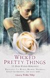 Wicked Pretty Things