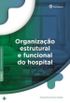 Organizao Estrutural e Funcional do Hospital