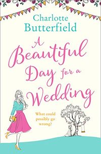 A Beautiful Day for a Wedding: This years Bridget Jones! (English Edition)