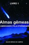 ALMAS GMEAS- CAMINHANDO PELA ETERNIDADE