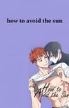How to Avoid the Sun