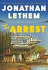 The Arrest: A Novel (English Edition)