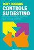 Controle su destino: Despertando el gigante que lleva dentro (Spanish Edition)