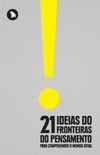 21 Ideias do Fronteiras do Pensamento Para Compreender o Mundo Atual