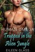 Human Omega: Trapped in the Alien Jungle
