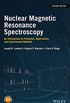 Nuclear Magnetic Resonance Spectroscopy: An Introduction to Principles, Applications, and Experimental Methods (English Edition)