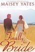 Finally His Bride (Montana Born Brides series Book 4) (English Edition)