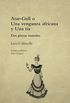 Atar-gull o una venganza africana / Una ta (Letras y Pensamiento en el Bicentenario) (Spanish Edition)