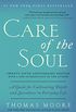 Care of the Soul Twenty-fifth Anniversary Edition: A Guide for Cultivating Depth and Sacredness in Everyday Life (English Edition)