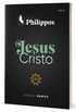 Jesus Cristo | Srie Philippos
