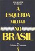 A esquerda militar no Brasil: Da coluna  comuna